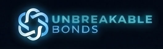 Unbreakable Bonds
